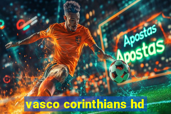 vasco corinthians hd